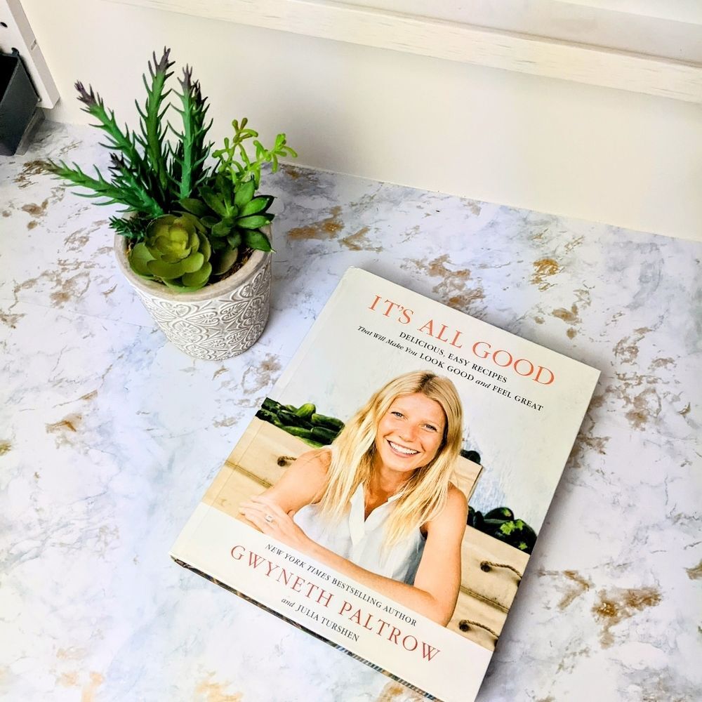 It's All Good Cookbook by Gwyneth Paltrow Sustainable Organic Whole Foods